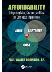 Affordability: Integrating Value, Customer, and Cost for Continuous Improvement